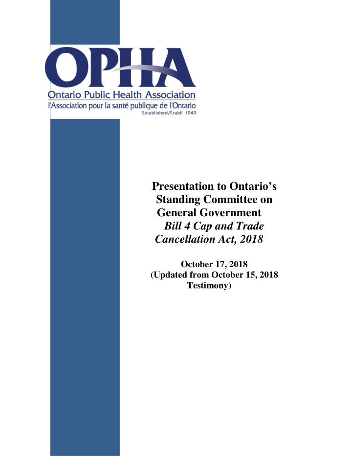 presentation to ontario s standing committee on general
