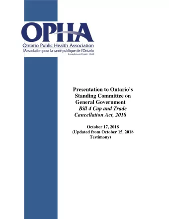 Presentation to Ontario s  Standing Committee on  General Government  Bill 4 Cap and Trade