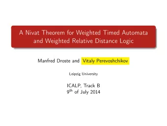 A Nivat Theorem for Weighted Timed Automata  and Weighted Relative Distance Logic  Manfred Droste