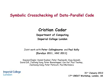Cristian Cadar  Department of Computing  Imperial College London Joint work with Peter
