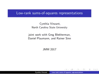 Low-rank sums-of-squares representations  Cynthia Vinzant,  North Carolina State University  joint