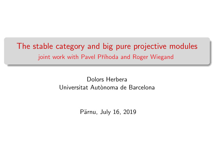 the stable category and big pure projective modules