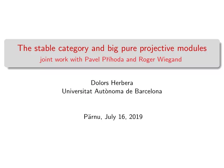 the stable category and big pure projective modules