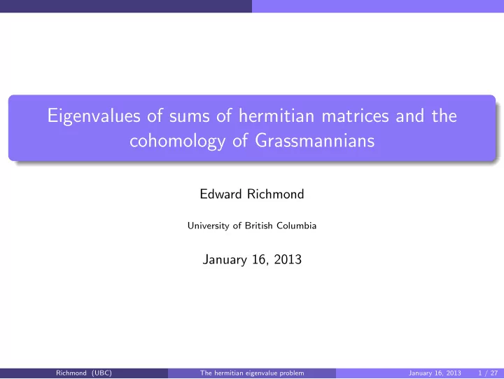 eigenvalues of sums of hermitian matrices and the