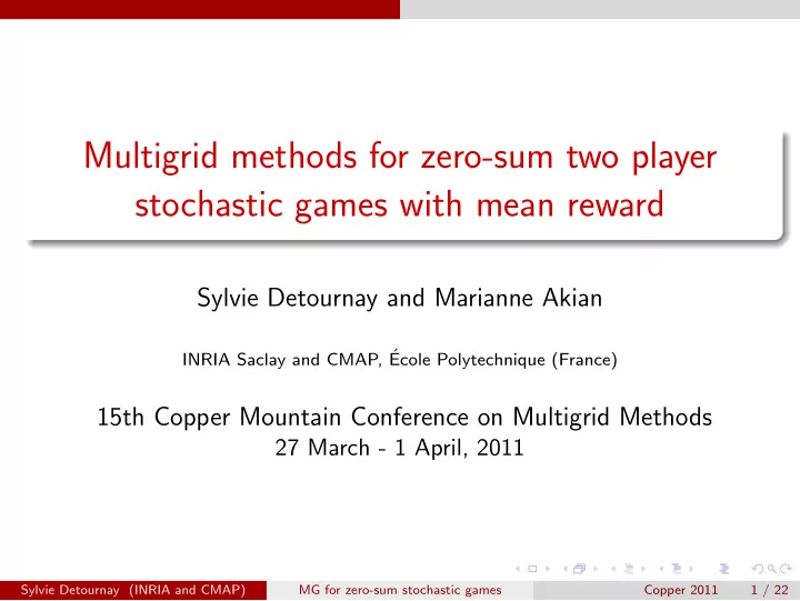 multigrid methods for zero sum two player stochastic