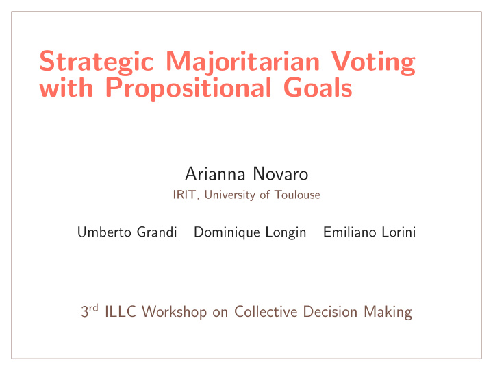 strategic majoritarian voting with propositional goals