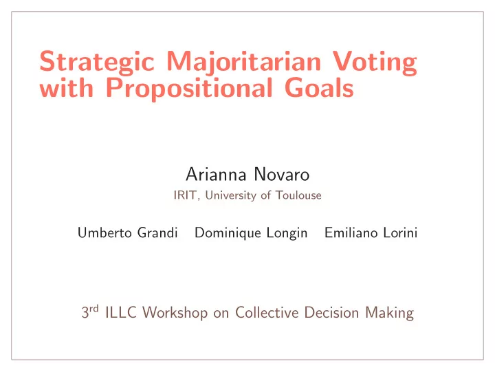 strategic majoritarian voting with propositional goals