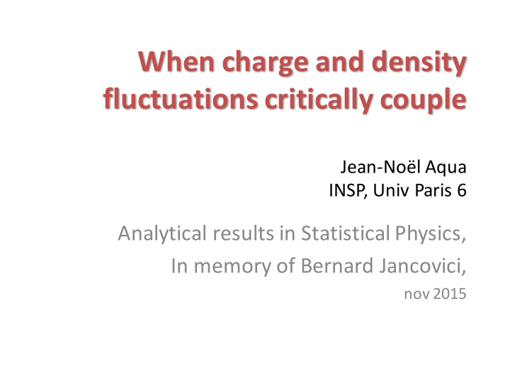 when charge and density fluctuations critically couple