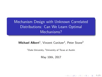 Mechanism Design with Unknown Correlated  Distributions: Can We Learn Optimal  Mechanisms? Michael