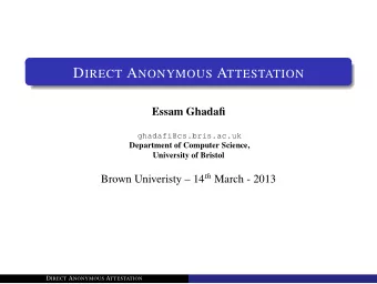 W HAT IS DAA?  1 S ECURITY M ODEL OF DAA  2 A B LUEPRINT FOR DAA  3 ROM I NSTANTIATIONS  4 S