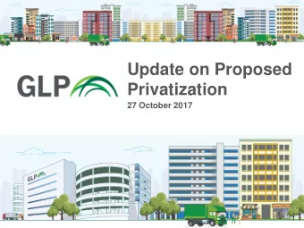 Update on Proposed  Privatization  27 October 2017  Overview of Proposed Privatization  Proposed