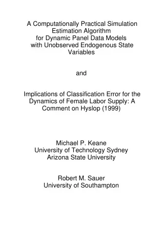 A Computationally Practical Simulation  Estimation Algorithm  for Dynamic Panel Data Models  with