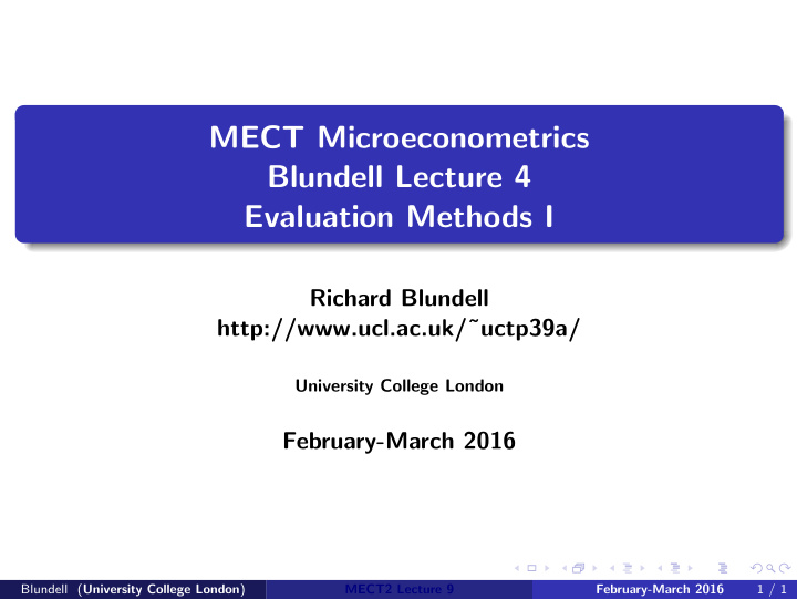 mect microeconometrics blundell lecture 4 evaluation