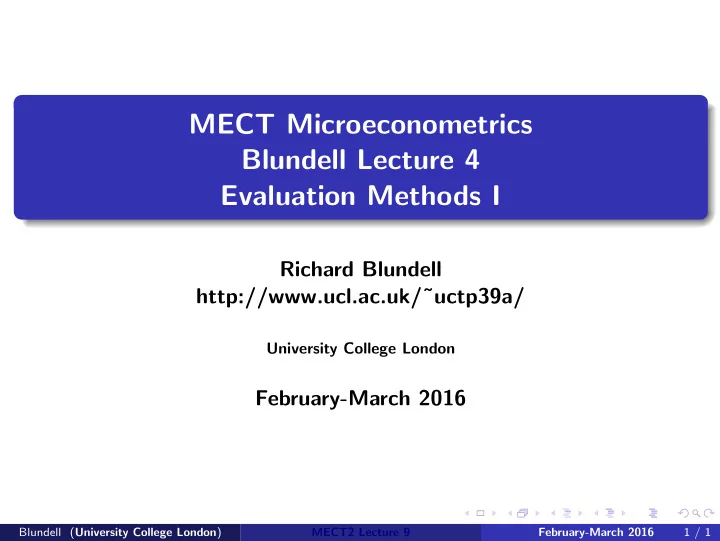 mect microeconometrics blundell lecture 4 evaluation