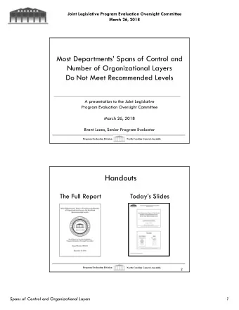 Handouts  The Full Report  Todays Slides  Program Evaluation Division  North Carolina General