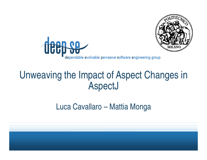 unweaving the impact of aspect changes in aspectj p