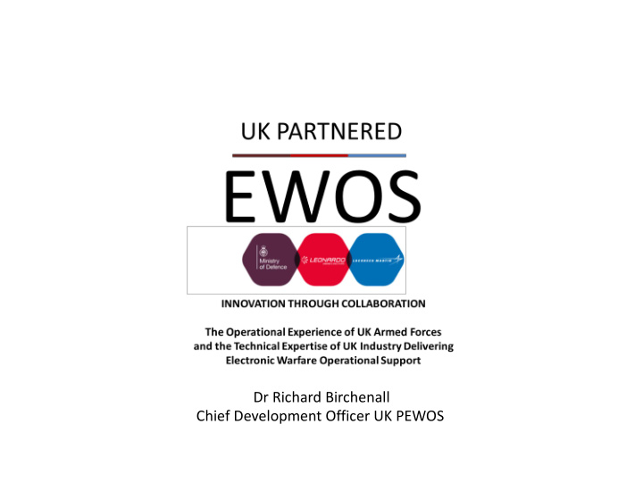 dr richard birchenall chief development officer uk pewos