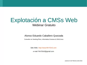 Explotacin a CMSs Web  Webinar Gratuito  Alonso Eduardo Caballero Quezada  Consultor en Hacking