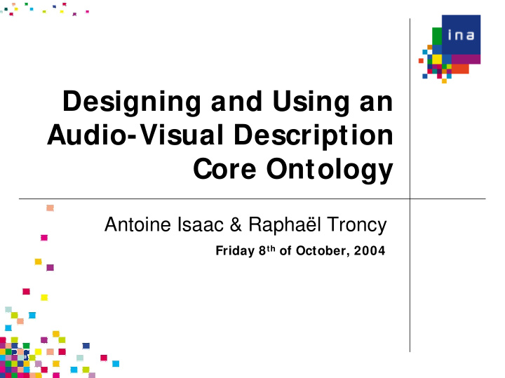 designing and using an audio visual description core