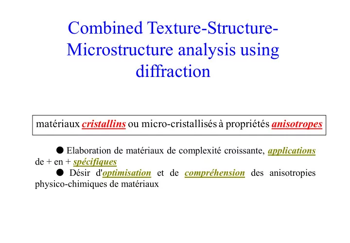 combined texture structure microstructure analysis using