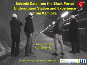 Seismic Data from the Black Forest  Underground Station and Experience  from Kamioka  Hartmut Grote