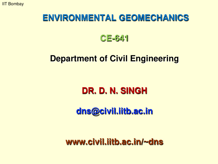 environmental geomechanics ce 641 department of civil