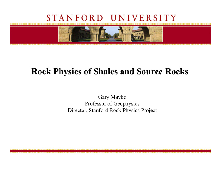 rock physics of shales and source rocks