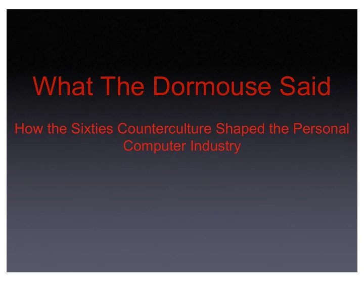 what the dormouse said