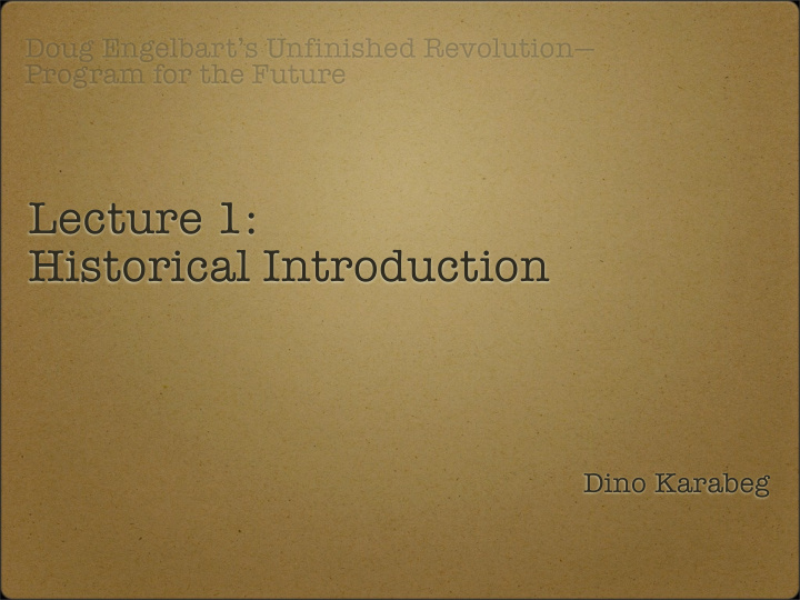 lecture 1 historical introduction