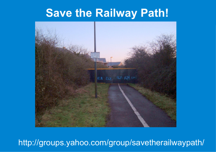save the railway path