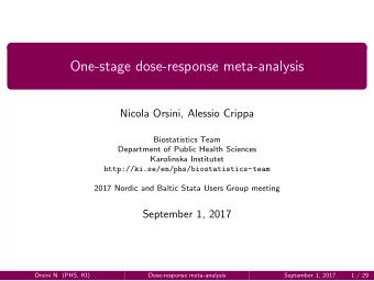 One-stage dose-response meta-analysis  Nicola Orsini, Alessio Crippa  Biostatistics Team