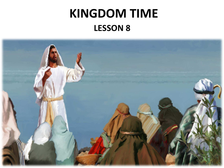 kingdom time