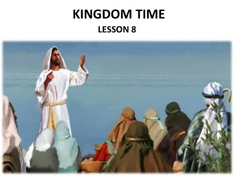 KINGDOM  TIME      LESSON  8      Your  Response  to  the  Lesson