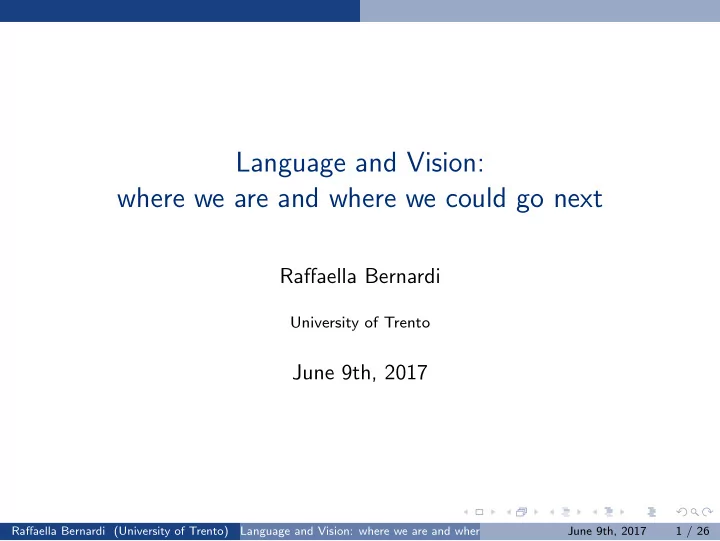 language and vision where we are and where we could go