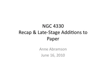 NGC 4330  Recap &amp; LateStage Addi6ons to  Paper  Anne Abramson  June 16, 2010  Paper Recap