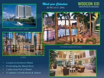 Mark your Calendars  INNOVATIONS IN DREDGING  JUNE 13-17, 2016  Located in downtown Miami