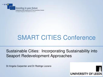 SMART CITIES Conference  Sustainable Cities:  Incorporating Sustainability into Seaport