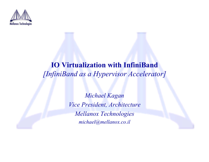 io virtualization with infiniband infiniband as a