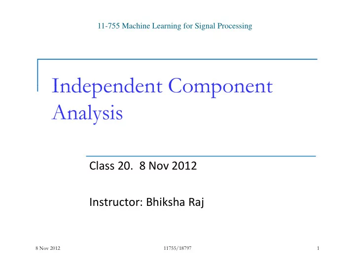 independent component independent component analysis y