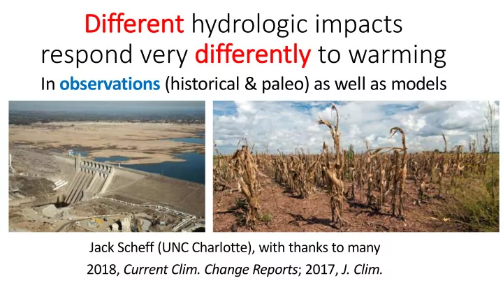 different hydrologic impacts