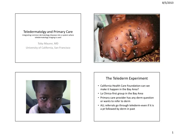 the telederm experiment