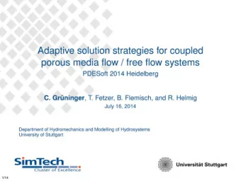 Coupling free flow / porous-medium flow  General idea  free flow, Navier-Stokes  wind  1 phase, 2