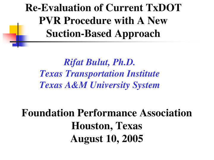 re evaluation of current txdot pvr procedure with a new