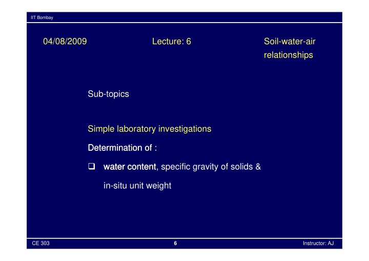 04 08 2009 lecture 6 soil water air relationships sub