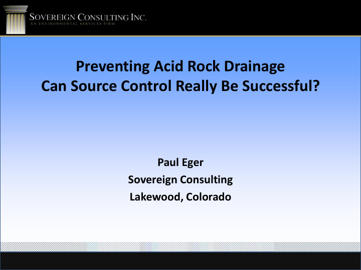 preventing acid rock drainage can source control really