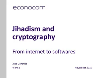 cryptography  From internet to softwares  Julie Gommes  Vienna  November 2015  Julie Gommes  IT