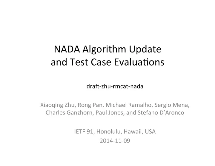 nada algorithm update and test case evalua9ons