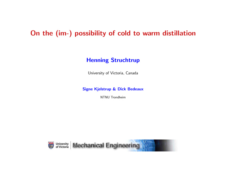 on the im possibility of cold to warm distillation