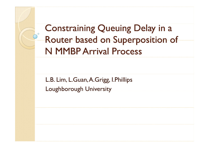 constraining queuing delay in a constraining queuing