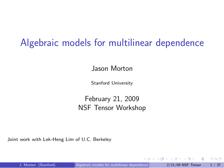 algebraic models for multilinear dependence